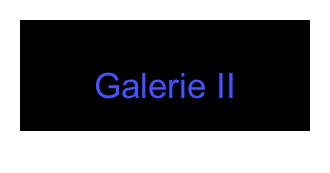 Galerie II